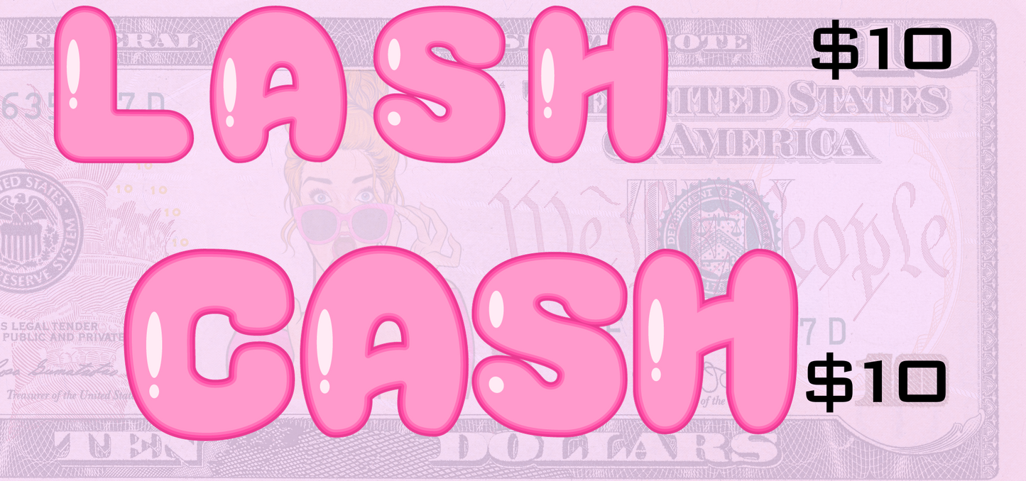 $10 Lash Cash Template